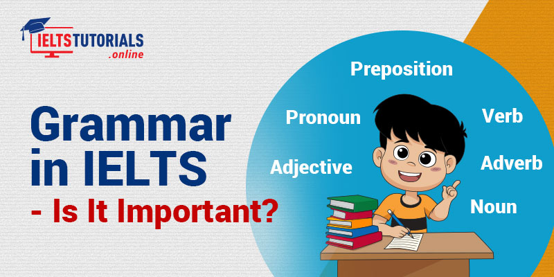 Importance Of Grammar In IELTS Test