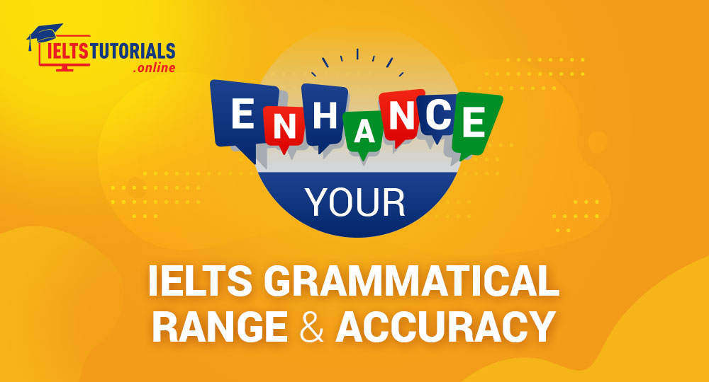 IELTS grammatical range and Accuracy