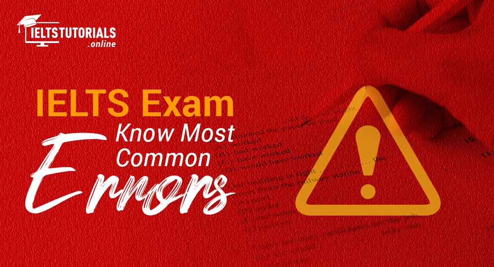 common mistakes in IELTS Exam